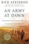 An Army at Dawn by Rick Atkinson