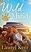 Wild on My Mind (Where the Wild Hearts Are #1) by Laurel Kerr