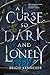 A Curse So Dark and Lonely (Cursebreakers, #1) by Brigid Kemmerer