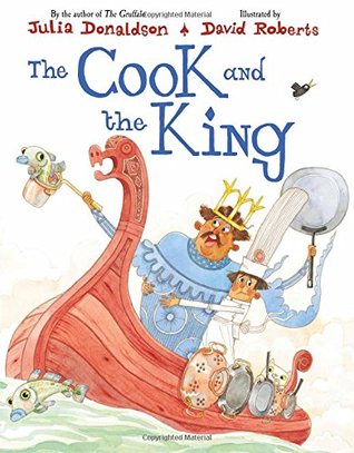 Cook & The King by Julia Donaldson