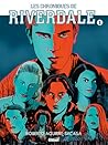 Les Chroniques de Riverdale - Tome 1 by Roberto Aguirre-Sacasa