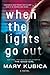 When the Lights Go Out by Mary Kubica