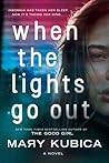 When the Lights Go Out by Mary Kubica