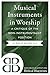 Musical Instruments in Worship: A Critique of the Non-Instrumentalist Position