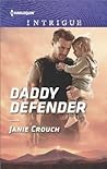 Daddy Defender by Janie Crouch