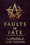 Faults in Fate by Anne Malcom