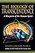 The Biology of Transcendence by Joseph Chilton Pearce