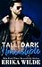 Tall, Dark, and Irresistible (Tall, Dark and Sexy, #2)