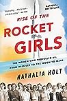 Rise of the Rocket Girls by Nathalia Holt