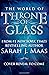 The World of Throne of Glass