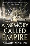 A Memory Called Empire by Arkady Martine