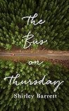 The Bus on Thursday by Shirley Barrett