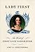 Lady First: The World of First Lady Sarah Polk