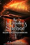 The Ink Master's Silence by C.J. Archer