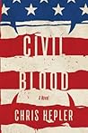 Civil Blood by Chris Hepler