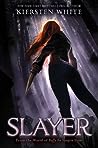 Slayer by Kiersten White