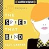 The Spies That Bind by Ally Carter