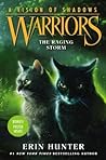 The Raging Storm (Warriors: A Vision of Shadows, #6)