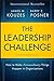 The Leadership Challenge: How to Make Extraordinary Things Happen in Organizations (J-B Leadership Challenge: Kouzes/Posner)