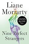 Nine Perfect Strangers by Liane Moriarty