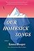 Our Homesick Songs