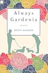 Always Gardenia by Betsy Hanson