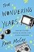 The Wondering Years: How Pop Culture Helped Me Answer Life’s Biggest Questions