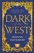 Dark of the West (Glass Alliance, #1)