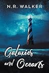 Galaxies and Oceans by N.R. Walker