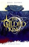 The Gilded King by Josie Jaffrey