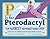 P Is for Pterodactyl: The Worst Alphabet Book Ever