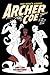 Archer Coe Vol. 2: And the ...