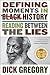 Defining Moments in Black History: Reading Between the Lies