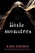 Little Monsters by Kara Thomas