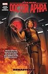 Star Wars: Doctor Aphra, Vol. 3: Remastered