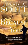 Because of You by Jessica Scott