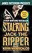 Stalking Jack the Ripper (Stalking Jack the Ripper, #1)