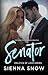 Senator (Politics of Love, #2) by Sienna Snow