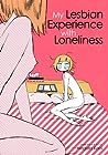 My Lesbian Experience with Loneliness by Kabi Nagata