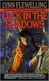 Luck in the Shadows by Lynn Flewelling