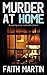 Murder at Home by Faith Martin