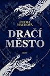 Dračí město by Petra Machová