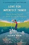 Love for Imperfect Things by Haemin Sunim