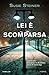 Lei è scomparsa (Italian Edition)