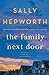 The Family Next Door by Sally Hepworth