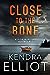 Close to the Bone (Widow's Island, #1) by Kendra Elliot