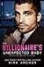 The Billionaire's Unexpected Baby (Winning the Billionaire, #2)