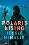 Polaris Rising by Jessie Mihalik