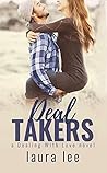 Deal Takers by Laura    Lee