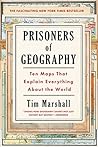 Prisoners of Geography by Tim  Marshall